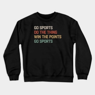 Go Sports Do The Thing Retro Color Crewneck Sweatshirt